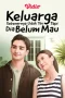 Keluarga Sebenarnya Udah Tau Tapi Dia Belum Mau